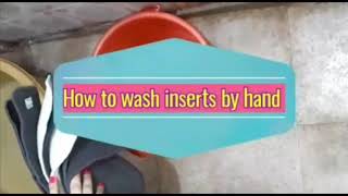 How to wash the inserts by Hand - Telugu