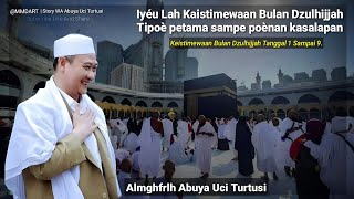 🔵 KEISTIMEWAAN BULAN DZULHIJJAH [Almghfrlh Abuya Uci Turtusi]. #mmdart