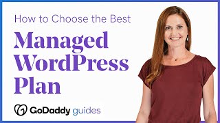 Which GoDaddy Managed WordPress Hosting Plan Is Right for You?