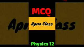 #short    #MCQphysics #kirchoffslaw @Apna Class Physics Sanjeev sir  Physics 12 #youtubeshorts