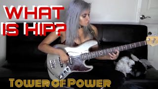 Tower of Power - What is Hip? (Bass Cover)