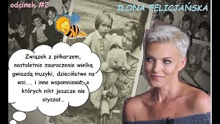 Ilona Felicjańska pierwszy raz publicznie opowiedziała o... - odcinek #2 - [Dzieciństwo Gwiazd]