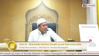 BAB 39 : BERHAKIM KEPADA SELAIN ALLAH