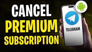 How to Unsubscribe Telegram Premium on Android (2024 UPDATE) / Cancel Telegram Subscription on Phone