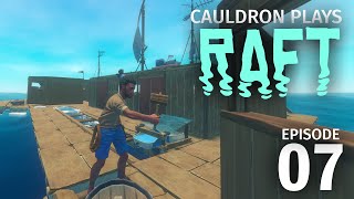 Raft Remodel // Cauldron Plays Raft // Episode 7