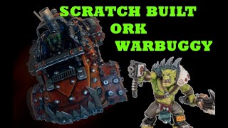 Scratch Built Ork Warbuggy