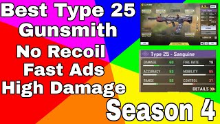 No Recoil + Fast Ads + High Damage Type25 Gunsmith In Cod Mobile Season 4 | Best Type 25 Gunsmith