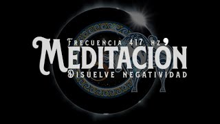 Meditación Elimina el miedo Frecuencia 417 hz