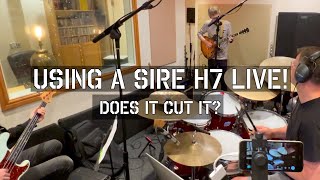 Can the SIRE H7 cut it with a live band...?