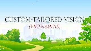 VIETNAMESE - Custom-Tailored Vision for Cataract Surgery