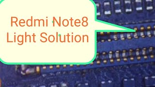 Redmi Note 8 Light problem Solutions with Diagram & Jumper se