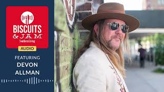 Devon Allman’s Rock n Roll Story | Biscuits & Jam | Season 5 | Episode 4