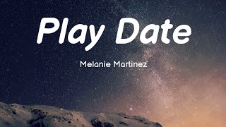 Play Date (Lyrics // karaoke) - Melanie Martinez #Playdate