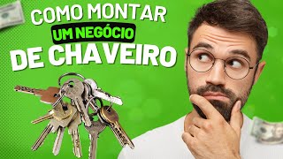 Como Montar Um Chaveiro De Sucesso