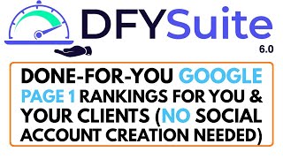 DFY Suite 6.0 Review Demo Bonus - DFY Social-Syndication Google Page 1 Ranking System