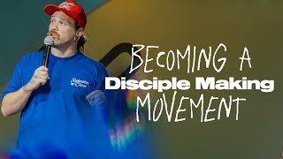 Becoming A Disciple Making Movement | Trevor Knox