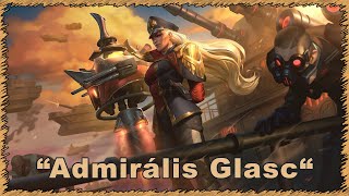 League of Legends “Admirális Glasc“ (Hungary)