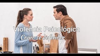 Abuso Psicológico / Você já sofreu violência psicológica? Sabe como se defender da relação abusiva?