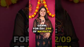 GRWM for day 2/09 of Navratri #shorts #grwm #fashion #festival #navratri #outfit #ootd