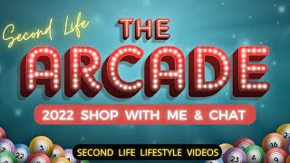 Second Life 2022  l  Arcade Event - Shop and Chat with Me  l  Sandra8675