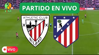 EN VIVO | ATHELIC BILBAO VS ATLETICO MADRID  🚨⚽🔥 NICO WILLIAMS VS JULIAN ALVAREZ ⚽ LA LIGA FECHA 4