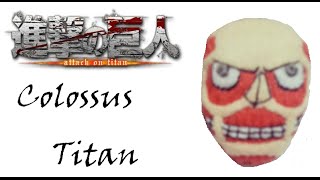 Attack on Titan: How To Make A Colossus Titan Plushie Tutorial