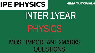 TS INTER 1 YEAR PHYSICS IMPORTANT QUESTIONS|TS INTER 1 YEAR PHYSICS IMP 2MARKS QUESTIONS  |IPE 2024