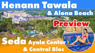 Henann Tawala Resort and Alona Beach - Seda Ayala Center and Central Bloc Cebu - Previews