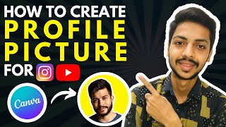 How To Create Profile Pictures for Instagram, YouTube | Make Cool Profile Picture in Canva 🔥 | canva