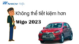 Toyota Wigo: Không thể tiết kiệm hơn