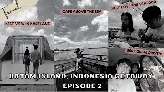 Batam Island Tour: Seafood Overload + Harris Resort Tour + Underground Coffee + Barelang Bridge