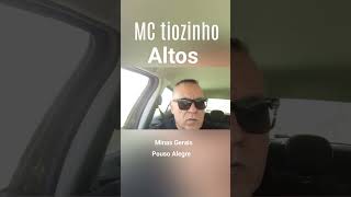 MC tiozinho nos Altos de Minas Gerais