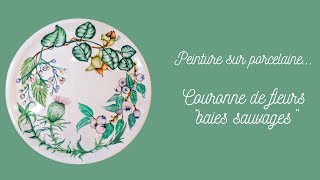 Peinture sur porcelaine / couronne de fleurs / work in progress