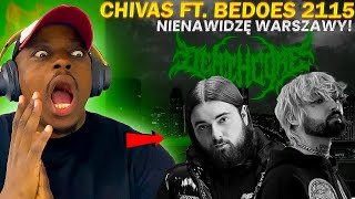 GAVE ME A HEADACHE !!! chivas feat. Bedoes 2115 - NIENAWIDZĘ WARSZAWY!  (REAKCJA !!!)