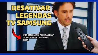 como desativar as legendas na smart tv da SAMSUNG | cu8000 DICA RÁPIDA !