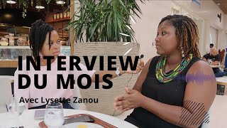 INTERVIEW DU MOIS de MARS avec Lysette Zanou, ingénieure ESCA,INPHB,entrepreneure , mère et epouse.