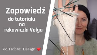 #56 Rękawiczki Volga z pięcioma palcami od Hobbii ❤️ - zapowiedź do tutorialu.