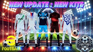 Surprise 🔥 New Update, New Kits efootball 2025 !