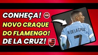 CONHEÇA DE LA CRUZ! NOVO CRAQUE DO FLAMENGO!