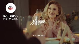 Miranda - Rri me mua (Official Video)