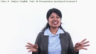 86 Class 8 English Unit 18 Pronunciation, Speaking & Grammar I