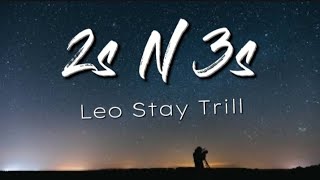 2s N 3s - Leo Stay Trill