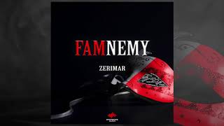 Zerimar - FamNemy (Official Audio)