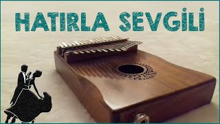 Hatırla Sevgili - Kalimba Cover ( Yeni Başlayanlar İçin)