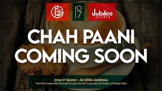 Chah Paani Launching Soon In One O Seven Faisal Hills