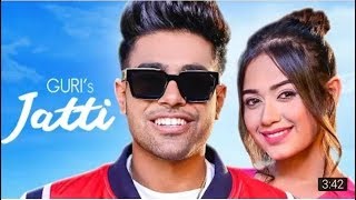 Jatti : Guri Feat. Jannat Zubair (Full Video) Satti Dhillon | Romantic Song |