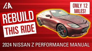 IAA's Rebuild This Ride: 2024 Nissan Z Performance Manual 🔥