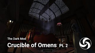 Crucible of Omens (Part 2) (TDM)