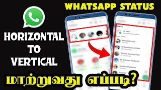 How to Change Whatsapp Status Old Style | Horizontal to Vertical | [Tamil]