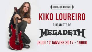 Kiko Loureiro (Megadeth / Angra )  - Jeudi 12 janvier 2017 @ Boullard Musique